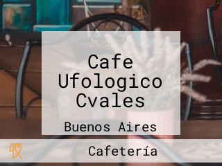 Cafe Ufologico Cvales