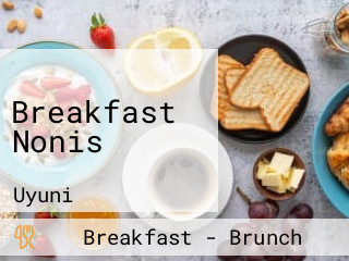 Breakfast Nonis