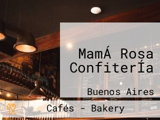 MamÁ Rosa ConfiterÍa
