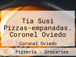 Tia Susi Pizzas-empanadas. Coronel Oviedo