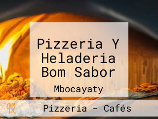 Pizzeria Y Heladeria Bom Sabor